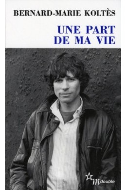 Une part de ma vie : Entretiens (1983-1989)